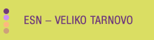 ESN – Veliko Tarnovo